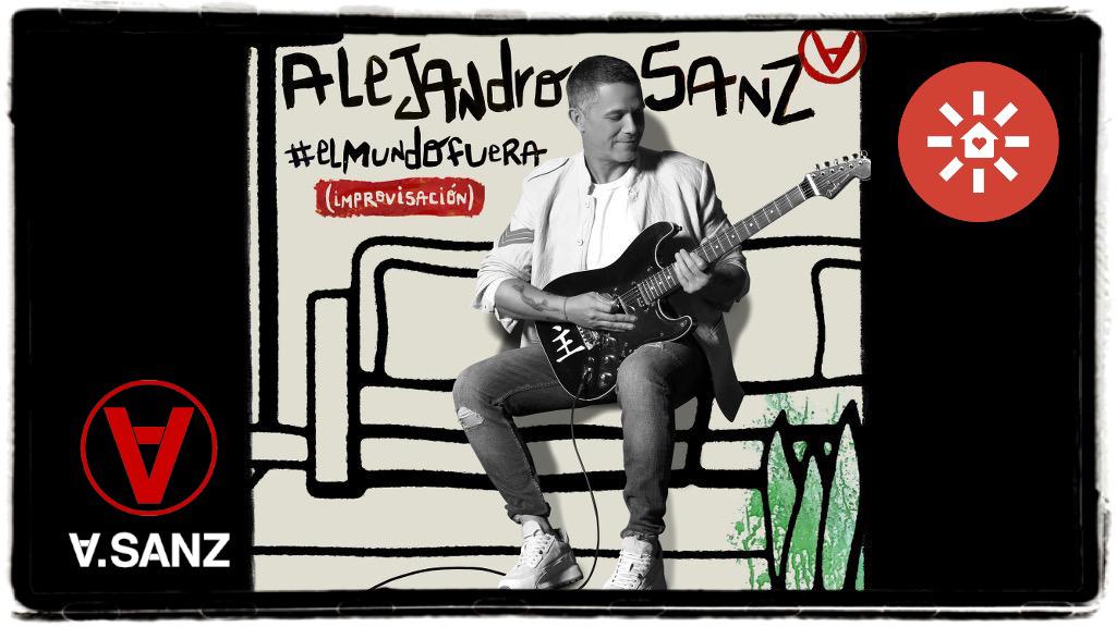 2020 El Mundo Fuera Ã¢â¬â Alejandro Sanz