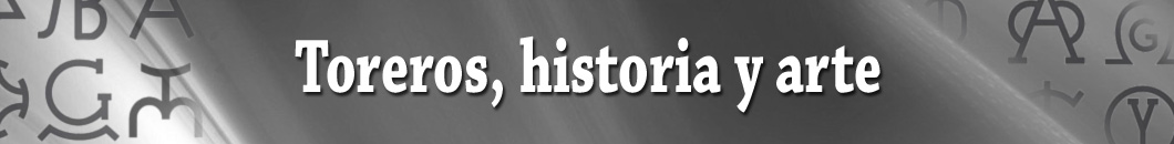 Toreros, historia y arte